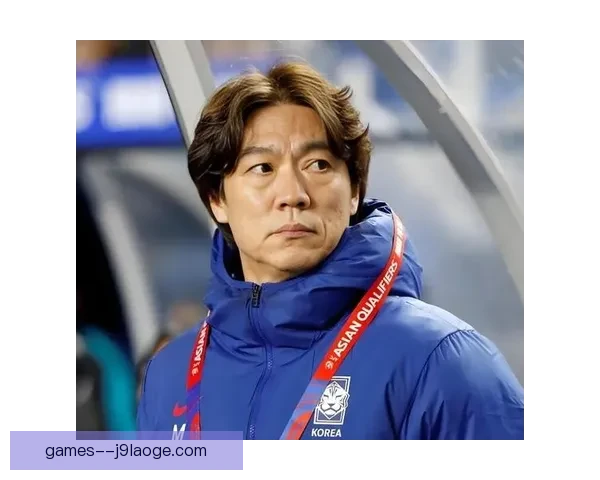 洪明甫告别蔚山后接任韩国国家队主帅揭开新篇章