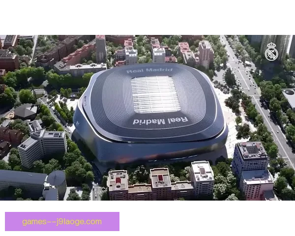 皇马宣布伯纳乌球场全新可开合车库正式投入使用 提升球迷体验